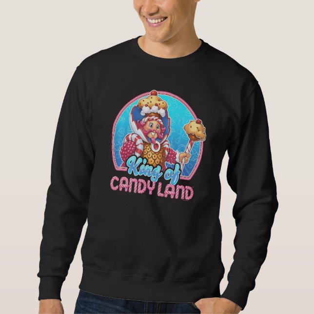 Candy Land King Of Candy Land Portrait Sweatshirt (Front)