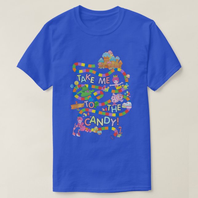 Candy Land Take Me To The Candy 94 T-Shirt (Design Front)