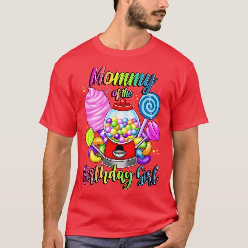 Candy Machine Mommy of the Birthday Girl Sweet Mat T_Shirt
