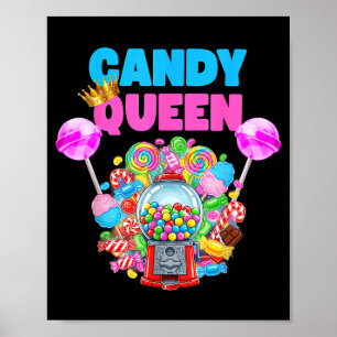 Candy Queen Shirt Funny Lollip Candy Lover Humor Poster