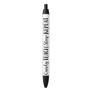 Candy Teach Sleep Repeat Pen