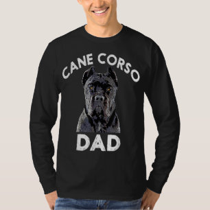 Cane Corso Dad Italian Mastiff Gift T-Shirt