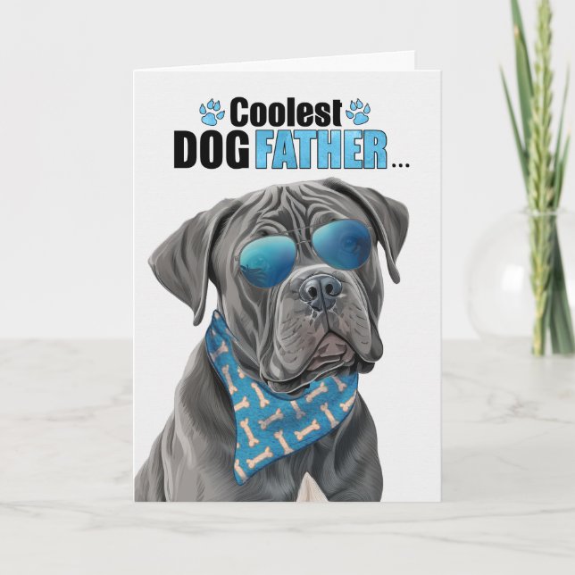 Cane Corso Dog Coolest Dad Ever Father's Day Holiday Card (Front)