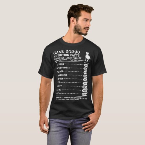 Cane Corso Dog Nutrition Facts Amount Per Serving T_Shirt
