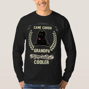 Cane Corso Grandpa Like A Normal Grandpa Only Cool T-Shirt