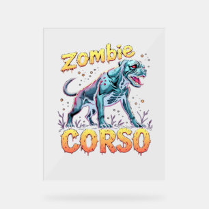 Cane Corso Italian Mastiff Zombie Dog Halloween Es Acrylic Sign