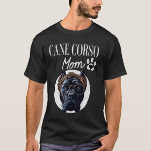Cane Corso Italiano Mom T-Shirt