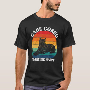 Cane Corso Make Me Happy Dog Dog Owner Animal T-Shirt