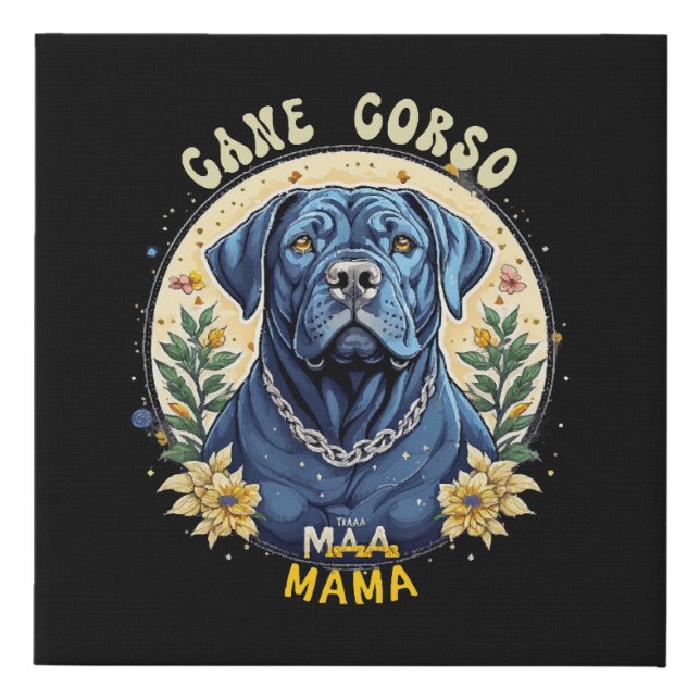 Cane Corso Mama Faux Canvas Print (Front)