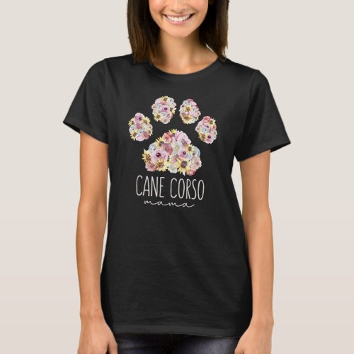Cane Corso Mama Floral Paw Dog Mom  T_Shirt