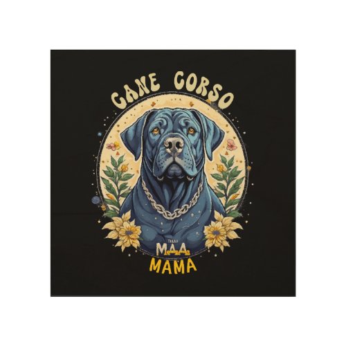 Cane Corso Mama Wood Wall Art