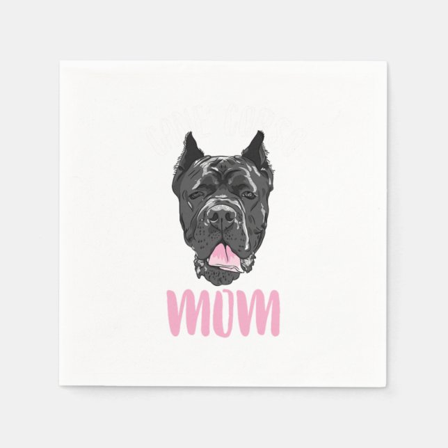 Cane Corso Mom Dog Dogs Pet Puppy Whelp Bark Gift Napkins (Front)