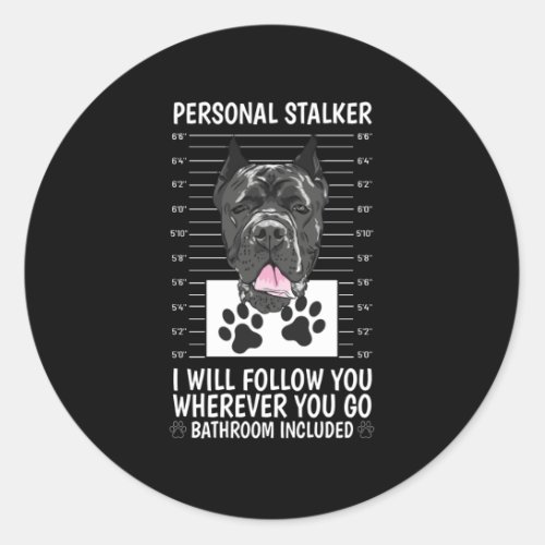 Cane Corso Personal Stalker Classic Round Sticker