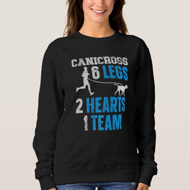 Canicross 6 Legs 2 Hearts 1 Team Dog Running Sport Sweatshirt (Front)