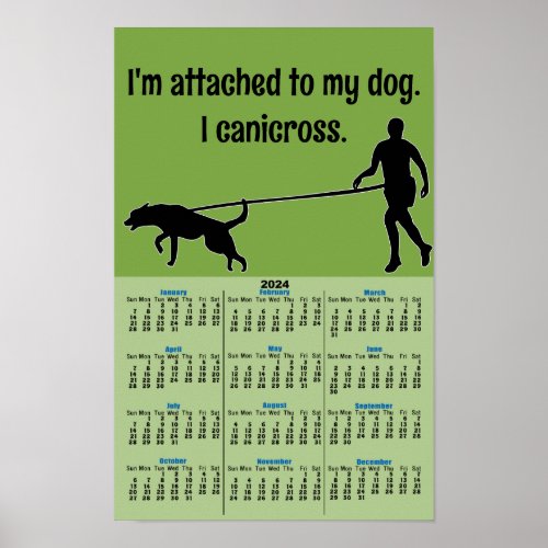 Canicross _ Attached to My Dog McNab 2024 Calendar Poster