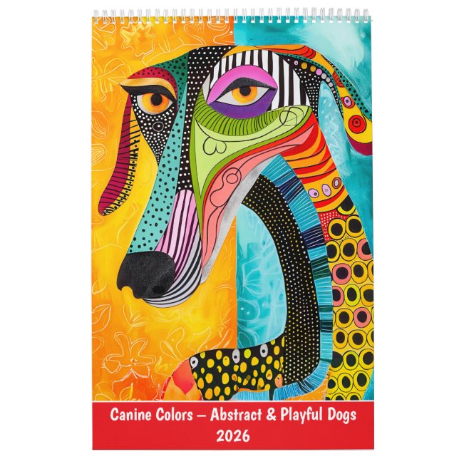 Canine Colors – Abstract & Playful Dogs 2026 Calendar (Cover)