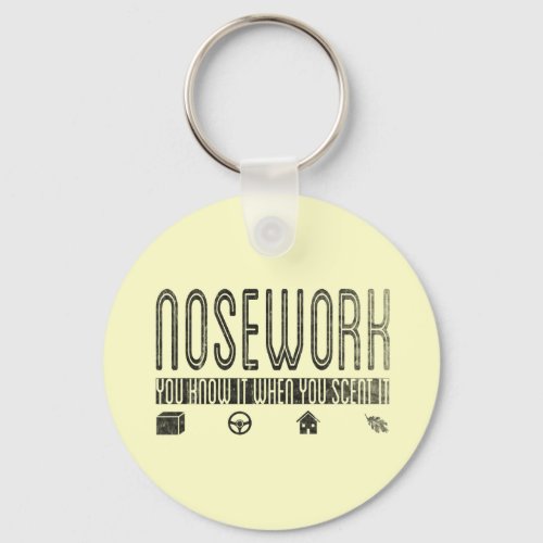 Canine Nosework You Know it when you Scent It Keychain