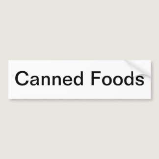 Canned Foods Shelf Sign/ Bumper Sticker