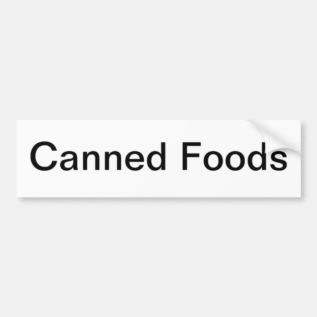 Canned Foods Shelf Sign/ Bumper Sticker (Front)