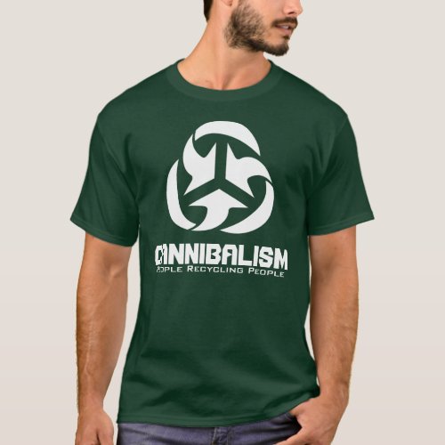 Cannibalism _ People Recycling People T_Shirt