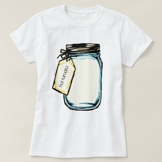 Canning Jar Personalized Message T-Shirt (Design Front)
