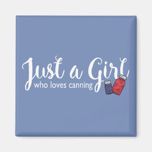 Canning Love Just a Girl Mason Jar Magnet Wht Txt