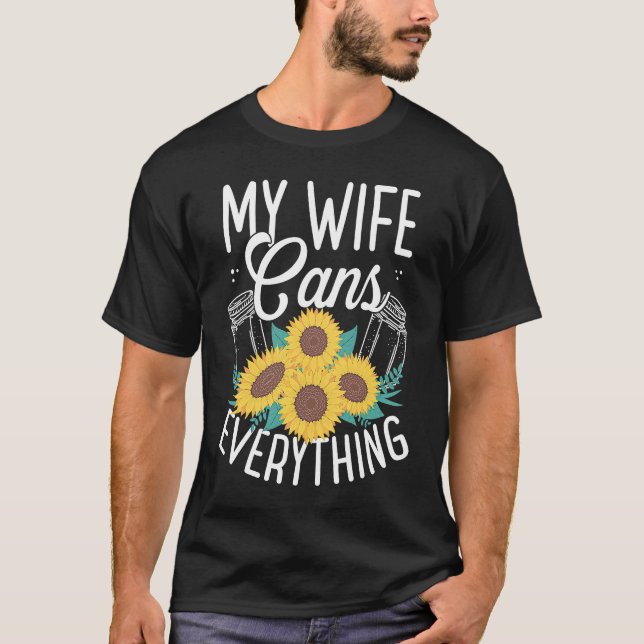 Canning Season Homesteading Homegrown Food Perserv T-Shirt (Front)
