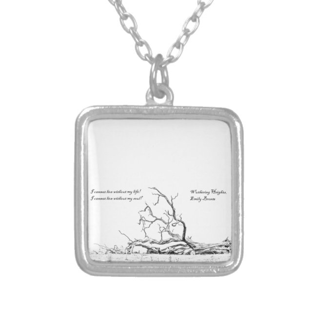 Cannot Live Without My Soul Wuthering Heights Silver Plated Necklace (Front)