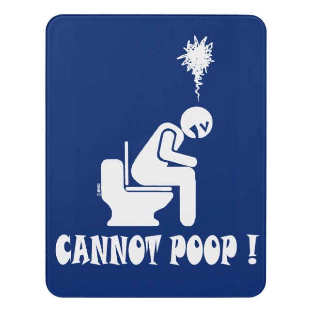 Cannot poop! door sign (Contemporary Vert)