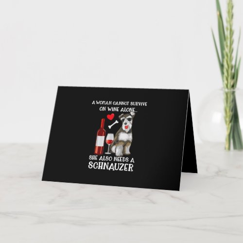 Cannot Survive Wine Alone Needs Schnauzer Holiday Card