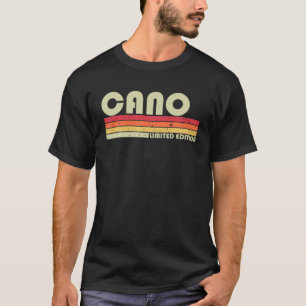 CANO Surname Funny Retro Vintage 80S 90S Birthday T-Shirt