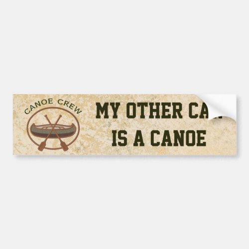 Canoe Crew My Other Car is a Canoe Bumper Sticker