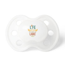 Canoe Life is better on the lake Canoeing Gift Pacifier Canoe Life is better on the lake Canoeing Gift Pacifier