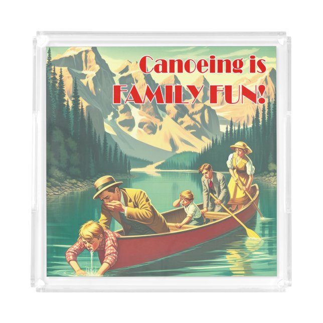 Canoeing Is Family Fun Acrylic Tray (Front)