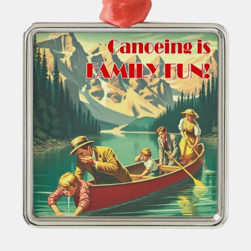 Canoeing Is Family Fun Metal Ornament