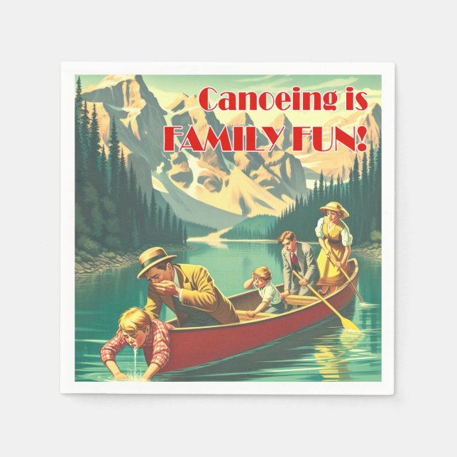 Canoeing Is Family Fun Napkins (Front)