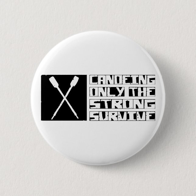 Canoeing Survive Pinback Button (Front)