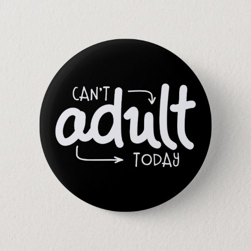 Cant Adult Today Button