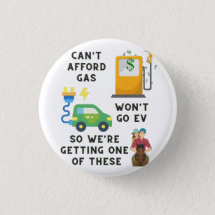 Can't Afford Gas or EV So Buying A Horse Joke Gift Button