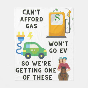 Can't Afford Gas or EV So Buying A Horse Joke Gift Fleece Blanket