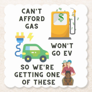 Can't Afford Gas or EV So Buying A Horse Joke Gift Paper Coaster