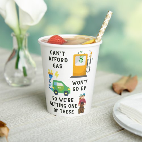 Cant Afford Gas or EV So Buying A Horse Joke Gift Paper Cups