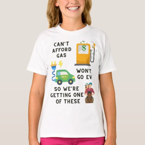 Cant Afford Gas or EV So Buying A Horse Joke Gift T_Shirt