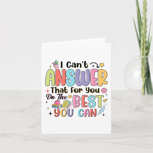 Can't Answer That For You Do The Best You Can Test Card (Front)