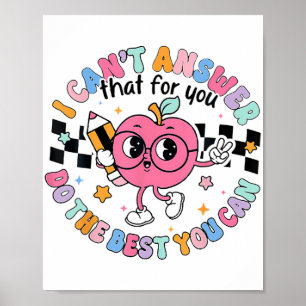 Cant Answer That For You Do The Best You Can Test  Poster