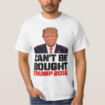 Can't Be Bought Donald Trump 2016 T-Shirt
