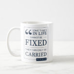 can't be fixed mug in navy<br><div class="desc">one of our most popular quotes, on a mug.</div>
