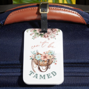 Can't Be Tamed Boho Country Girl Style Luggage Tag