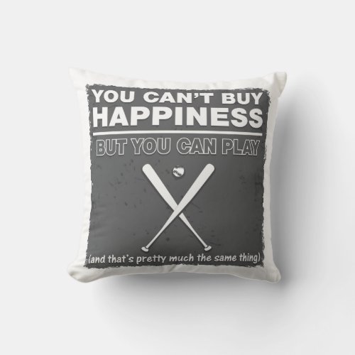 Cant Buy Happiness Baseball Throw Pillow