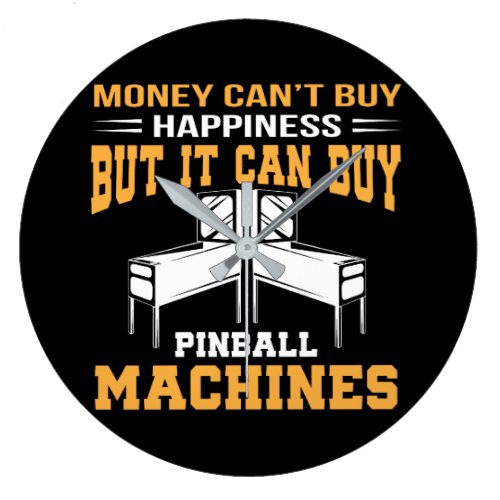 Cant Buy Happiness But Pinball Machines Large Clock